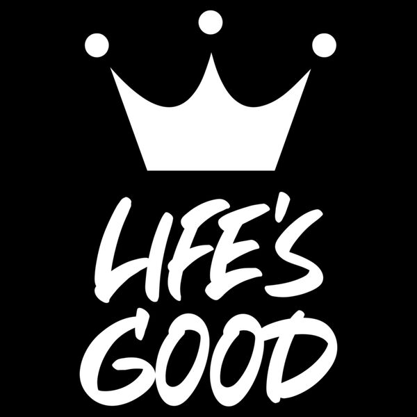 Life's Good V2 Thumbnail