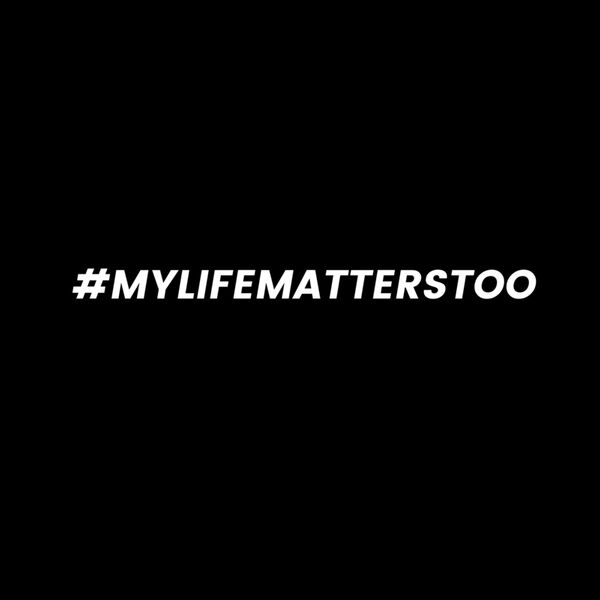 #mylifematterstoo v2 Thumbnail